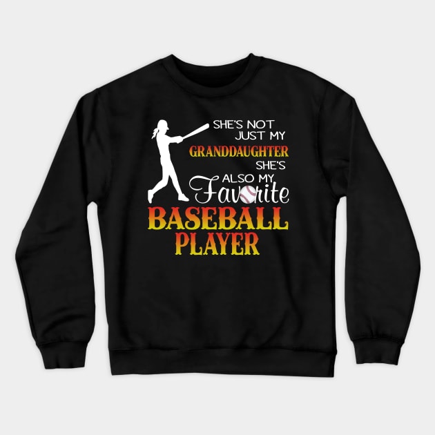 Granddaughter Favourite Baseball Player Costume Gift Crewneck Sweatshirt by Ohooha